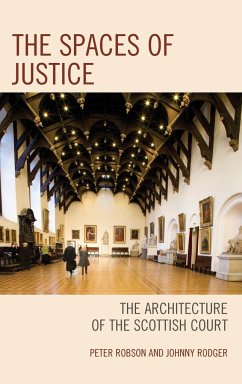 The Spaces of Justice - Robson, Peter; Rodger, Johnny