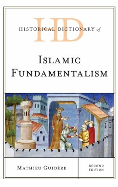 Historical Dictionary of Islamic Fundamentalism - Guidere, Mathieu