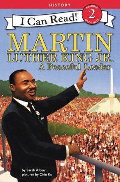 Martin Luther King Jr.: A Peaceful Leader - Albee, Sarah