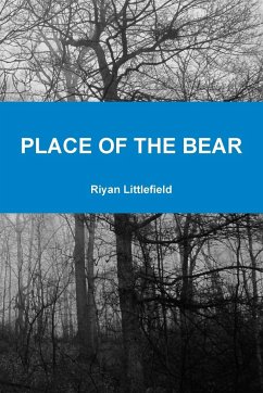 Place of the Bear - Littlefield, Riyan