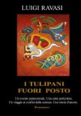 I TULIPANI FUORI POSTO