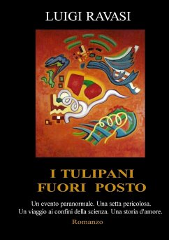 I TULIPANI FUORI POSTO - Ravasi, Luigi