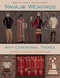 Navajo Weavings with Ceremonial Themes: A Historical Overview of a Secular Art Form - Valette, Rebecca M.; Valette, Jean-Paul