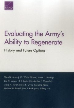 Evaluating the Army's Ability to Regenerate - Nataraj, Shanthi; Markel, M Wade; Hastings, Jaime L