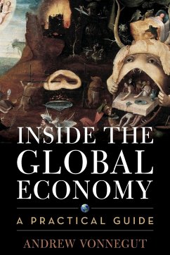 Inside the Global Economy - Vonnegut, Andrew