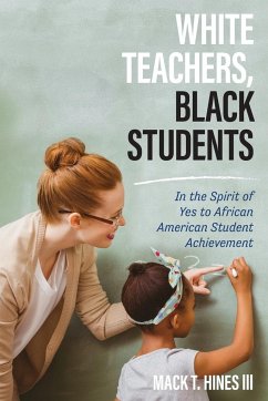 White Teachers, Black Students - Hines, Mack T.