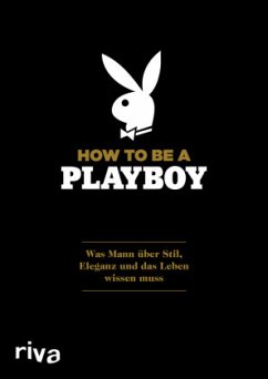 How to Be a Playboy - riva Verlag