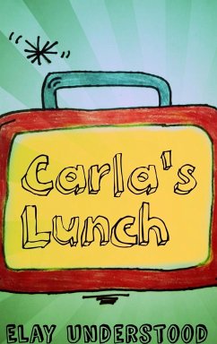 Carla's Lunch - Understood, Elay