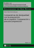 Comparativas de desigualdad con la preposición «de» en español. Comparación y pseudocomparación