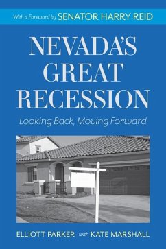 Nevada's Great Recession: Looking Back, Moving Forward - Parker, Elliott