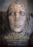 Church Monuments in South Wales, C.1200-1547