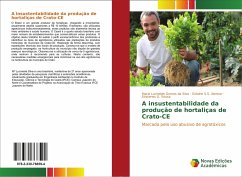A insustentabilidade da produção de hortaliças de Crato-CE - Gomes da Silva, Maria Lucineide;S.S. Alencar, Girlaine;Sousa, Sóstenes G.