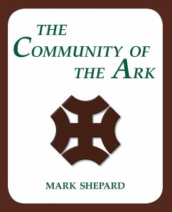 The Community of the Ark - Shepard, Mark