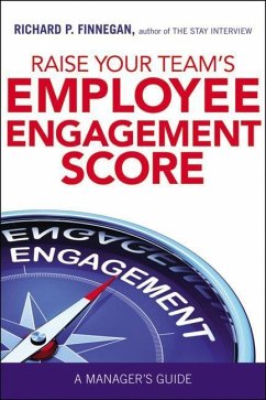 Raise Your Team's Employee Engagement Score - Finnegan, Richard