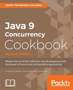 Java 9 Concurrency Cookbook, Second Edition - González, Javier Fernández