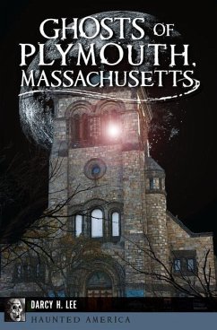 Ghosts of Plymouth, Massachusetts - Lee, Darcy H.