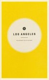 Wildsam Field Guides: Los Angeles