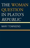 The Woman Question in Plato's Republic