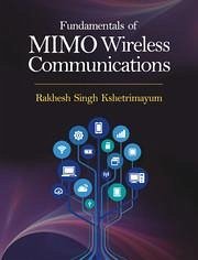 Fundamentals of Mimo Wireless Communications - Kshetrimayum, Rakhesh Singh