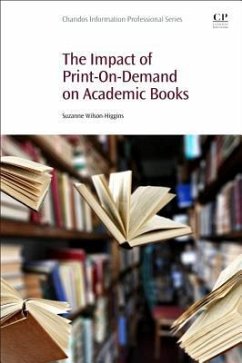 The Impact of Print-On-Demand on Academic Books - Wilson-Higgins, Suzanne