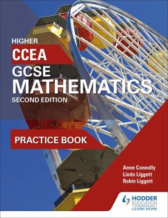 CCEA GCSE Mathematics Higher Practice Book for 2nd Edition - Connolly, Anne; Liggett, Linda; Liggett, Robin