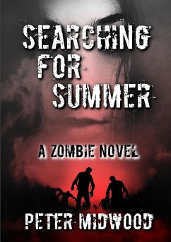 Searching for Summer A Zombie Novel - Midwood, Peter