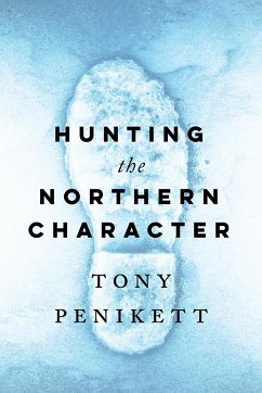Hunting the Northern Character - Penikett, Tony