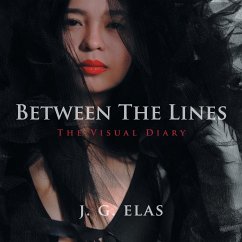 Between The Lines: The Visual Diary - Elas, J. G.
