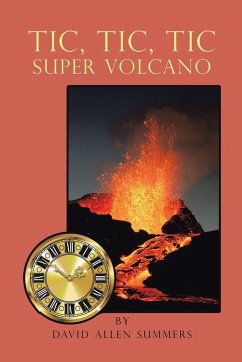 Tic, Tic, Tic-Super Volcano - Summers, David Allen