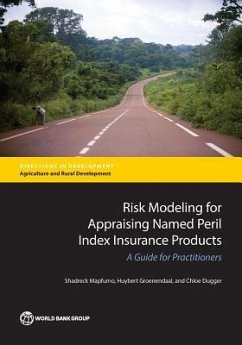 Risk Modeling for Appraising Named Peril Index Insurance Products - Mapfumo, Shadreck; Groenendaal, Huybert; Dugger, Chloe