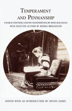 Temperament and Penmanship: Character Indicated by Handwriting by Rosa Baughan with Selected Letters by Rhoda Broughton - Baughan, Rosa; Broughton, Rhoda