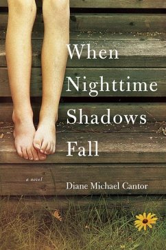 When Nighttime Shadows Fall - Cantor, Diane Michael
