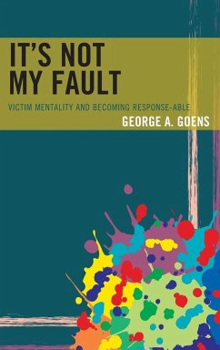 It's Not My Fault - Goens, George A.