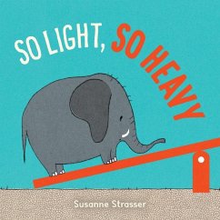 So Light, So Heavy - Strasser, Susanne