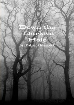 Down the Darkest Hole - Kirkpatrick, Dakota
