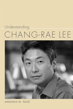Understanding Chang-Rae Lee - Page, Amanda M