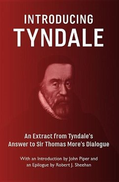 Introducing Tyndale - Tyndale, William; Piper, John; Sheehan, Robert J.