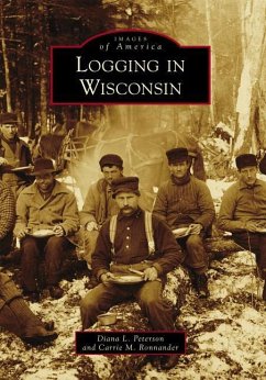 Logging in Wisconsin - Peterson, Diana L