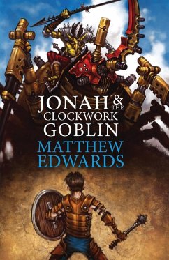 Jonah and the Clockwork Goblin - Edwards, Matthew