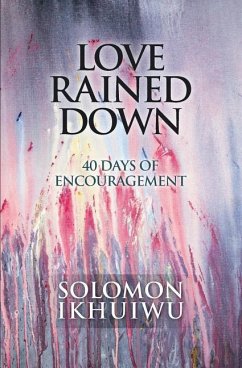 LOVE RAINED DOWN - Ikhuiwu, Solomon