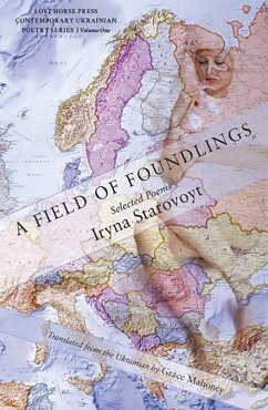 A Field of Foundlings - Starovoyt, Iryna