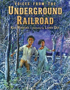 Voices from the Underground Railroad - Winters, Kay