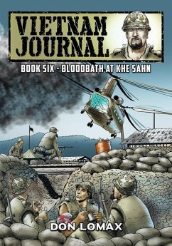 Vietnam Journal - Book Six: Bloodbath at Khe Sanh - Lomax, Don