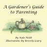 A Gardener's Guide to Parenting - Bild 1