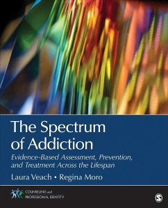 The Spectrum of Addiction - Veach, Laura J; Moro, Regina R