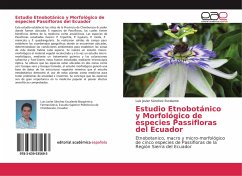 Estudio Etnobotánico y Morfológico de especies Passifloras del Ecuador - Sánchez Escalante, Luis Javier