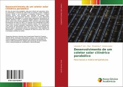 Desenvolvimento de um coletor solar cilíndrico parabólico - Silva, Leonardo P. de L.;Amorim Junior, Wanderley F.