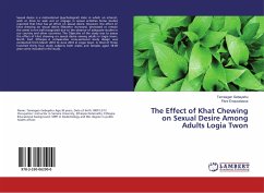 The Effect of Khat Chewing on Sexual Desire Among Adults Logia Twon - Gebeyehu, Temesgen;Enquselasse, Fikre