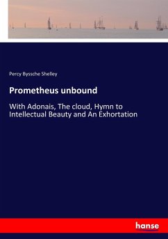 Prometheus unbound - Shelley, Percy Bysshe