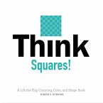 Think Squares!: A Lift-The-Flap Counting, Color, and Shape Book